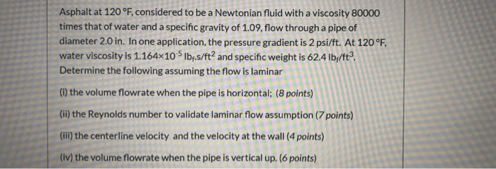 Asphalt at 120 f considered to be a newtonian